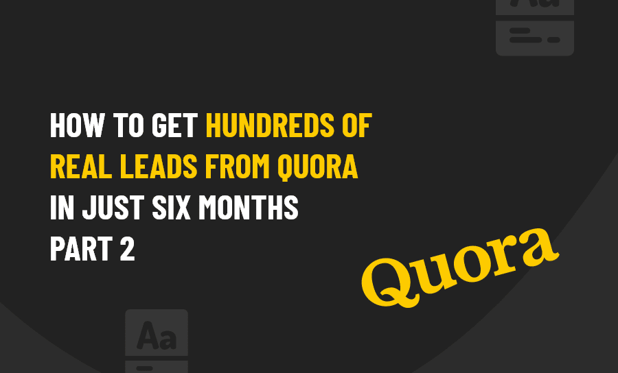 LEADS FROM QUORA