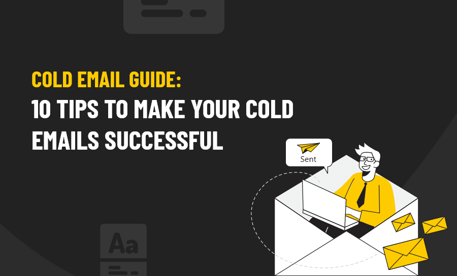 Cold-Email-Guide10-Tips-to-Make-your-Cold-Emails-Successful