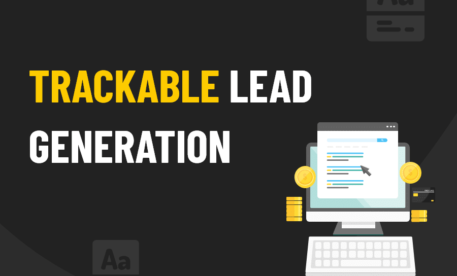 Trackable Lead Generation