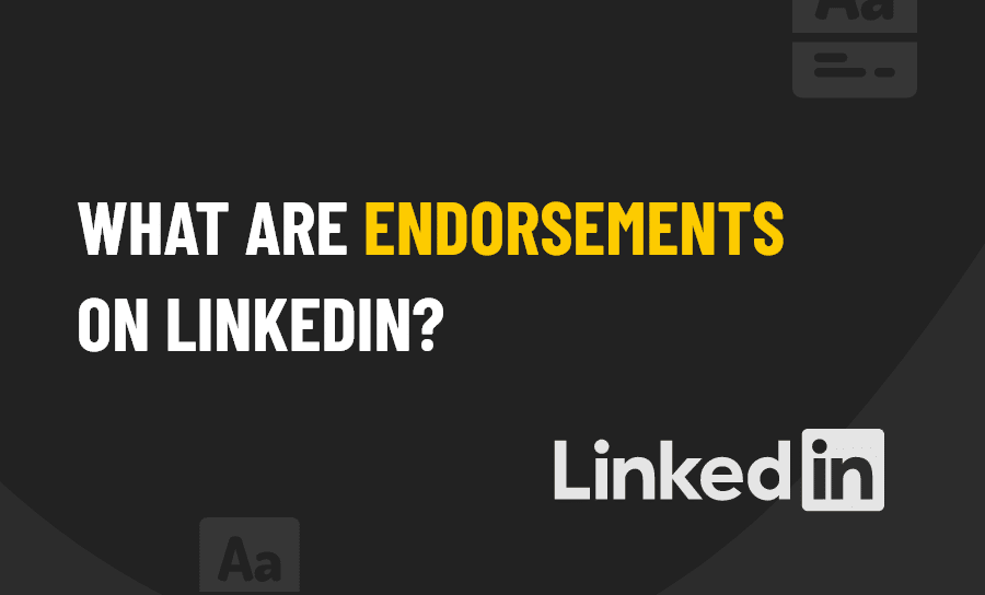 What are Endorsements on LinkedIn