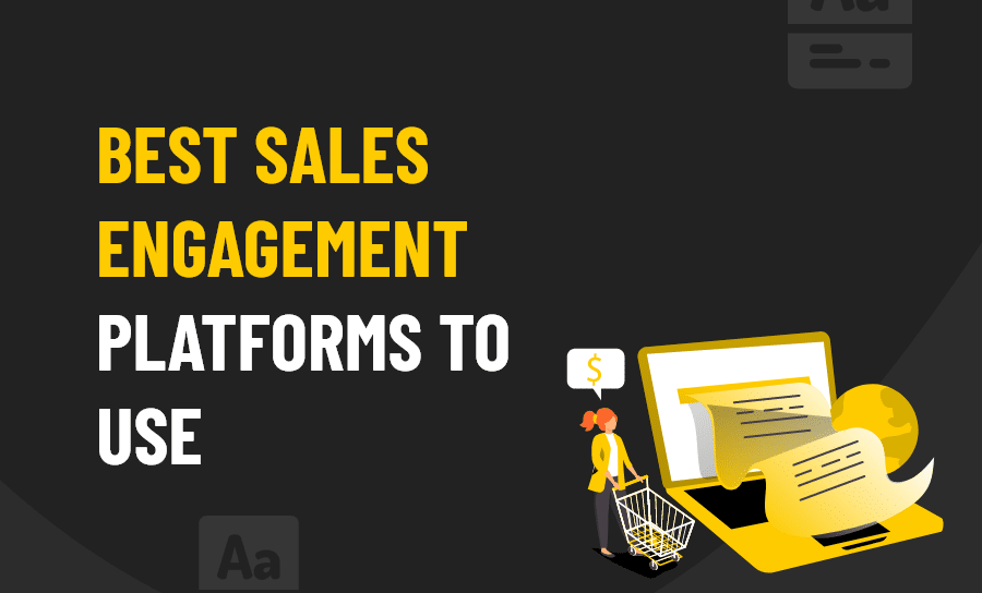 sales engagement platforms to use