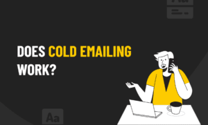 Does cold emailing work