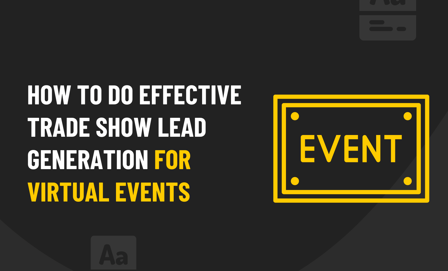 Lead Generation For Virtual Events