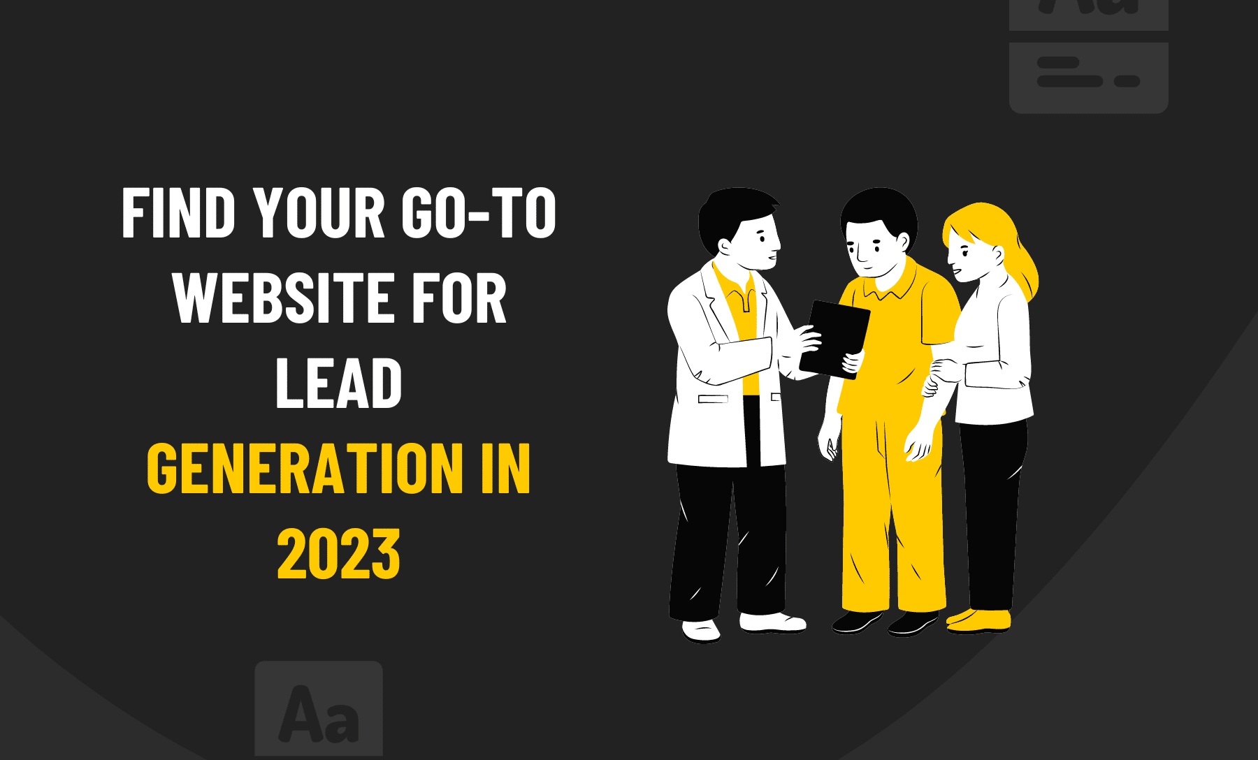 find your go to website for lead generation in 2023