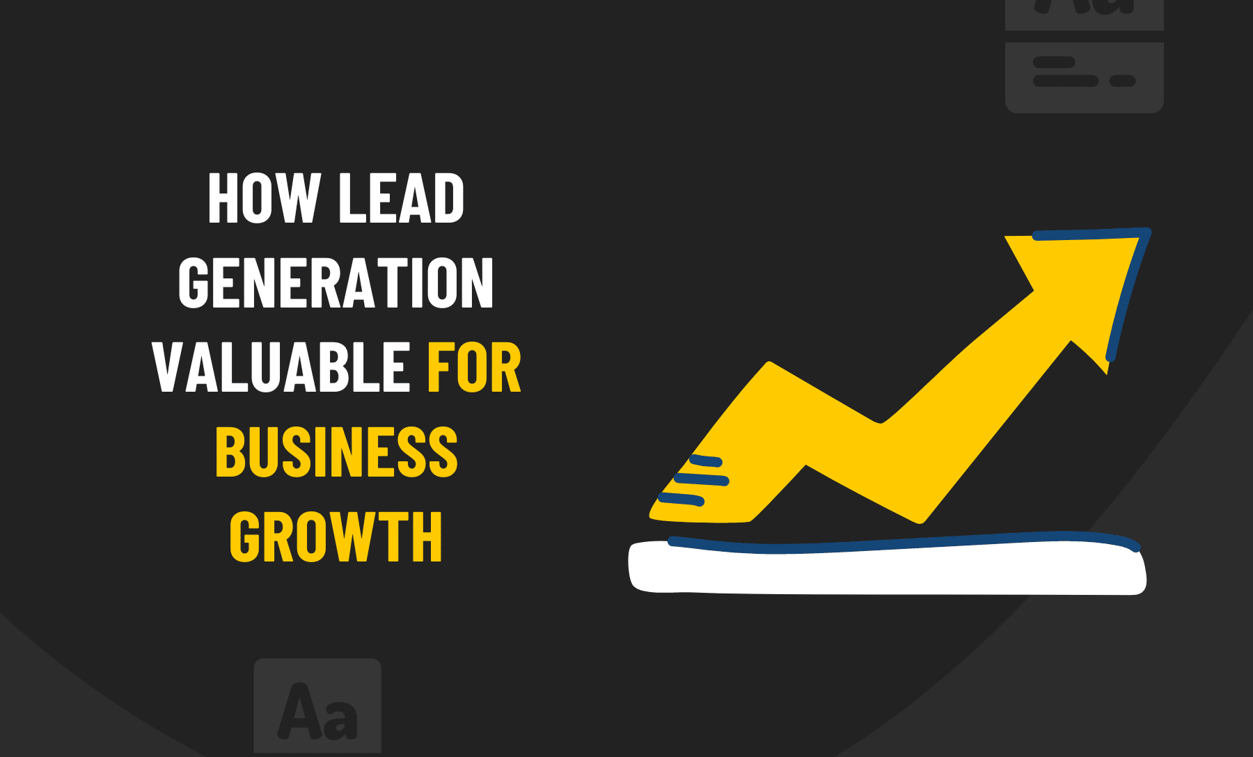 How lead generation valuable for business growth