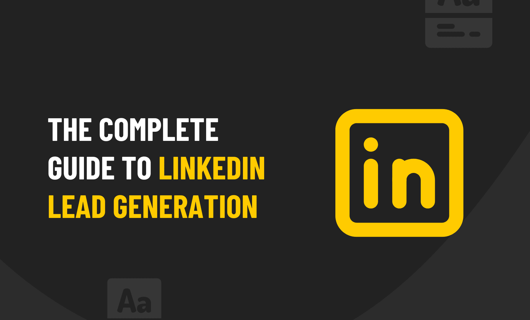 Guide to linkedin lead generation