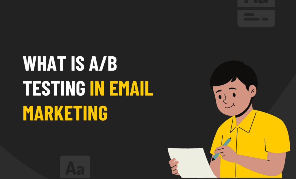 What Is A/B Testing In Email Marketing