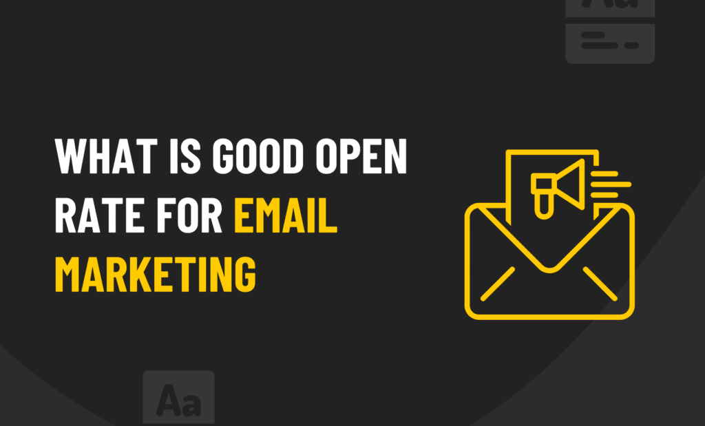 What Is Good Open Rate For Email Marketing