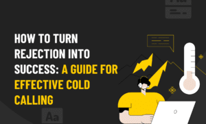 A guide to effective cold calling