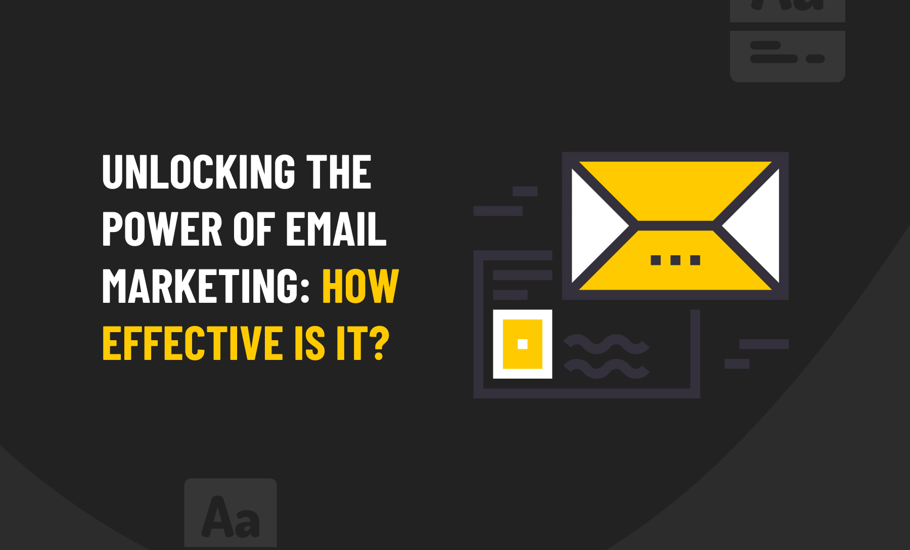 Unlocking the power of email marketing