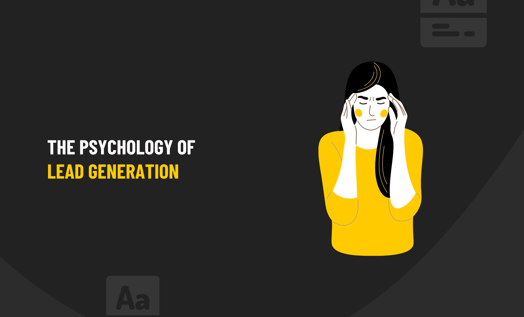 The psychology of lead generation