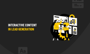 Interactive content in lead generation